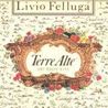 Livio Felluga Terre Alte Rosazzo 2013