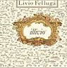 Livio Felluga Illivio 2011