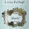 Livio Felluga Sharis 2014