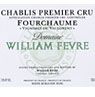 William Fevre Chablis Premier Cru Fourchaume 2015