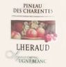 Lheraud Pineau des Charentes Signature Ugni Blanc 7YO