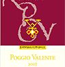 Fattoria Le Pupille Poggio Valente Riserva 2007