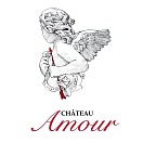 Chateau Amour